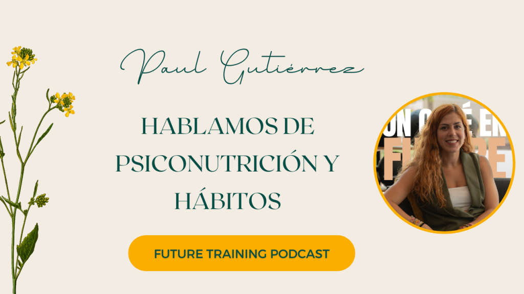 Hablamos de psiconutrición y hábitos